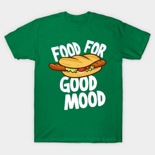 Food For Good Mood T-Shirt